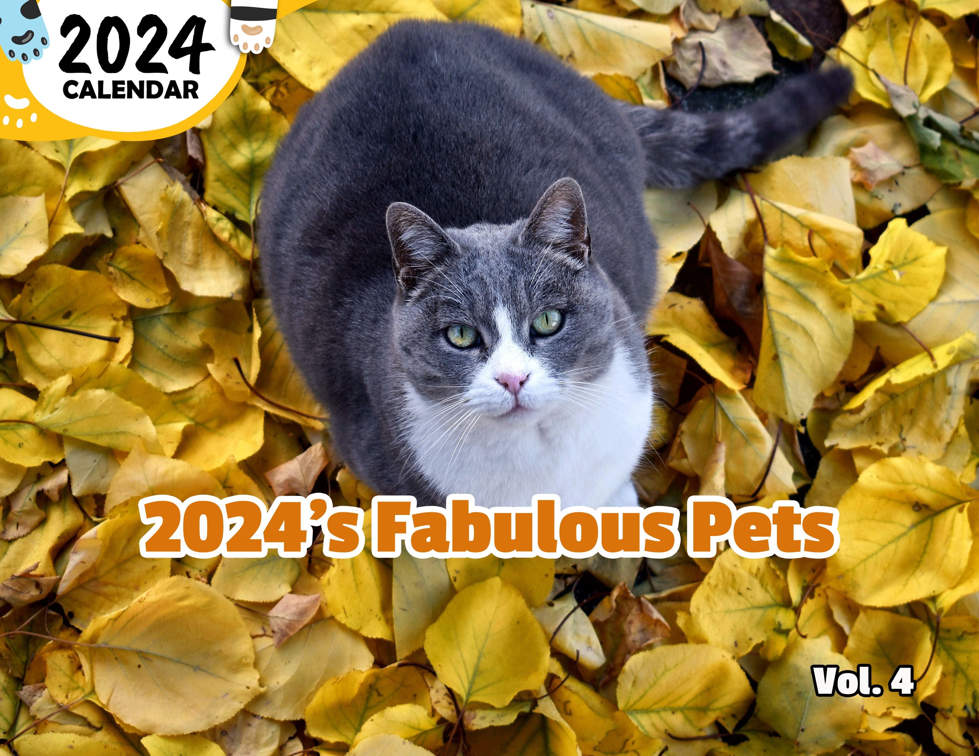 2024's Fabulous Pets Volume Four 2024 Wall Calendar (PreOrder