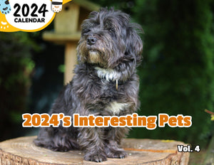 2024's Interesting Pets Volume Four: 2024 Wall Calendar (Published)