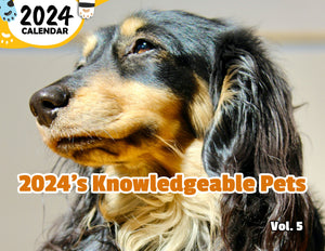 2024's Knowledgeable Pets Volume Five: 2024 Wall Calendar (Published)