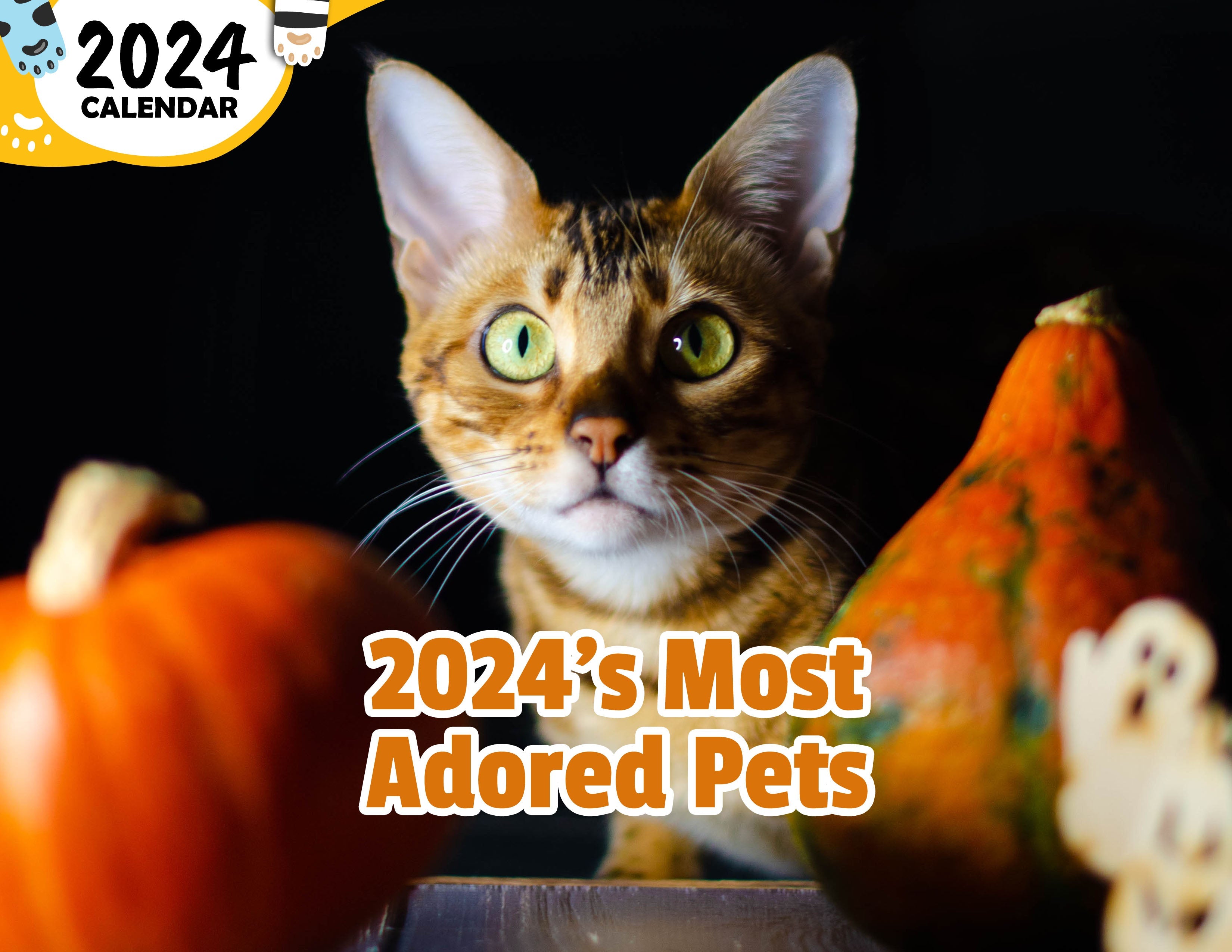 2024's Most Adored Pets: 2024 Wall Calendar (Published)