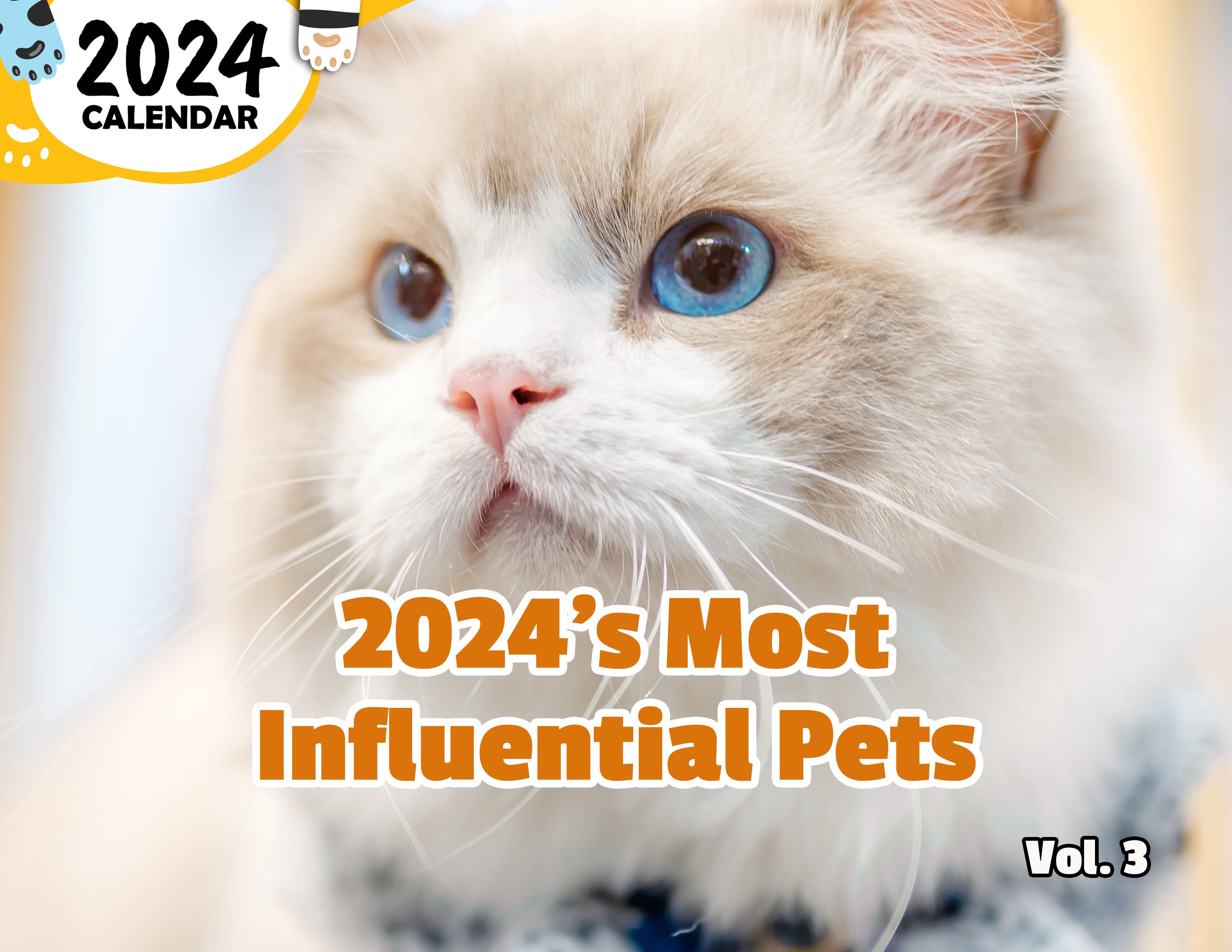 2024's Most Influential Pets Volume Three 2024 Wall Calendar (PreOrd