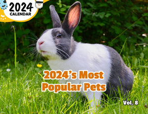 2024's Most Popular Pets Volume Eight: 2024 Wall Calendar (Published)