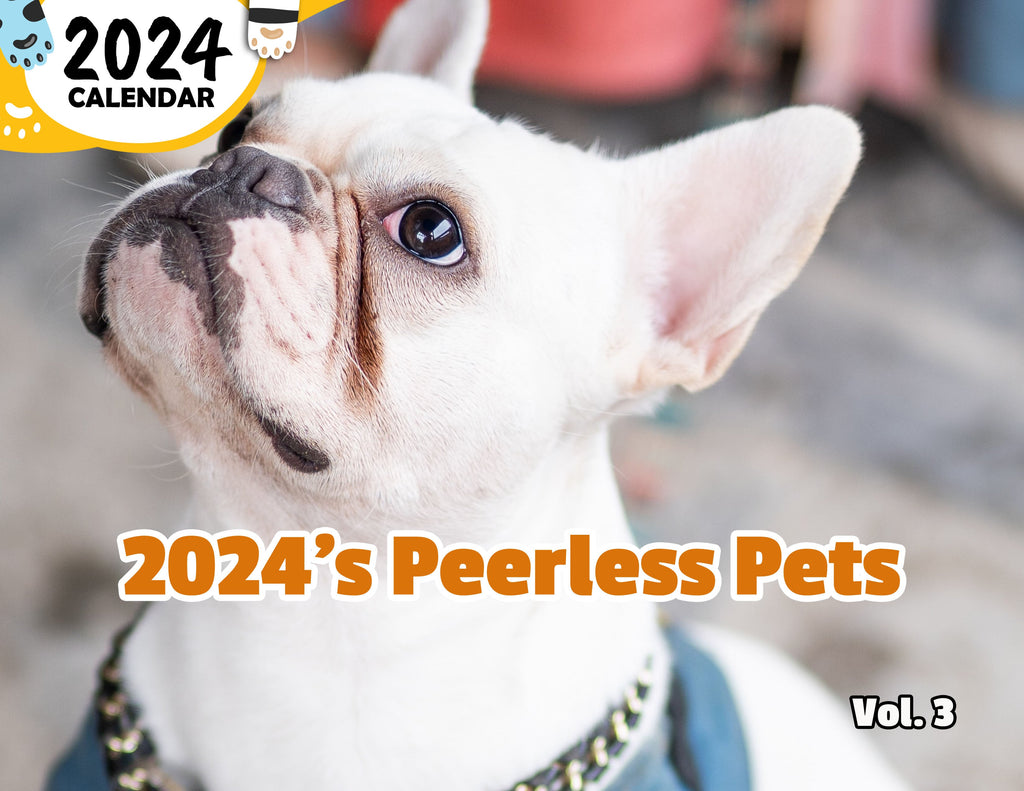 2024's Peerless Pets Volume Three: 2024 Wall Calendar (Pre-Order ...