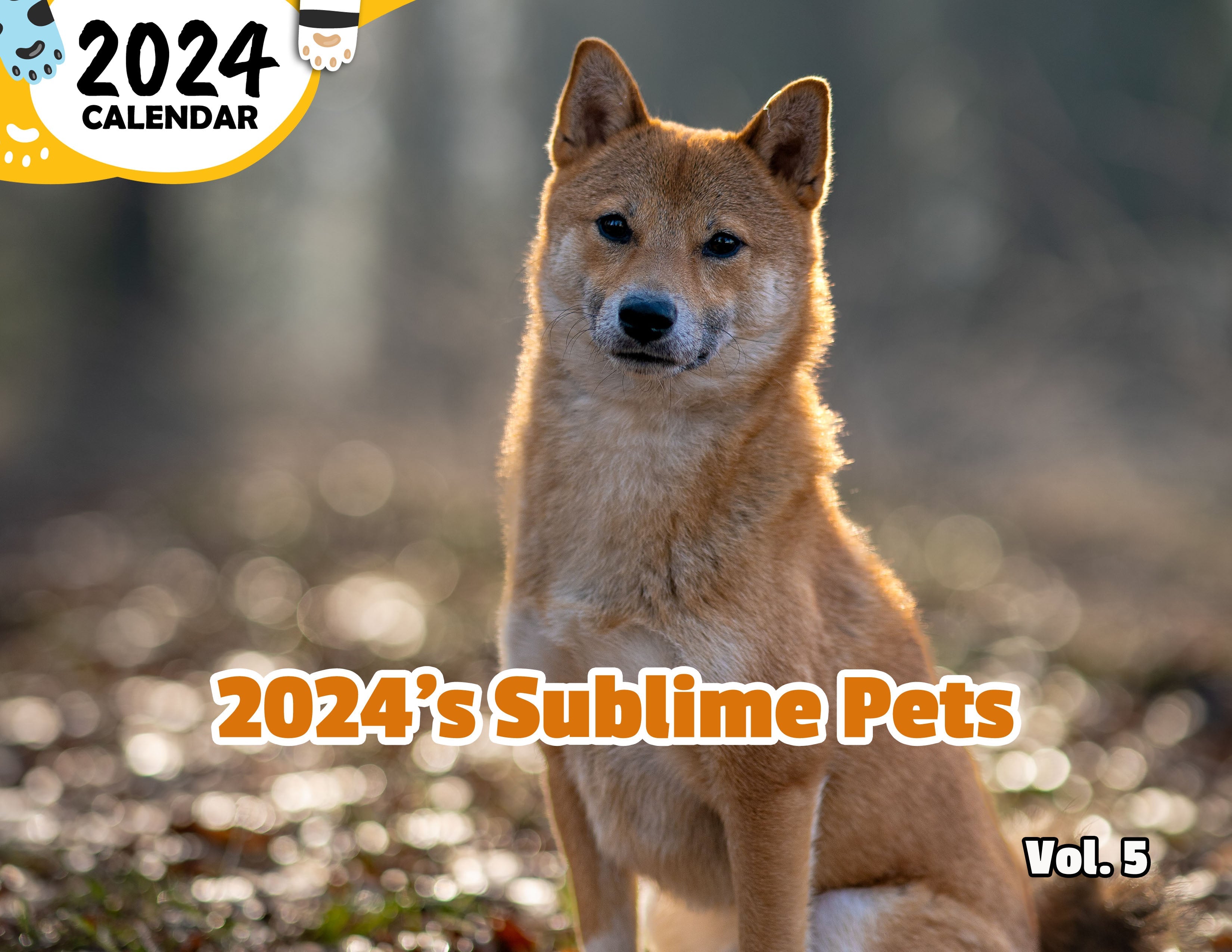 2024 S Sublime Pets Volume Five 2024 Wall Calendar Published   2024 SSublimePetsVolumeFive 