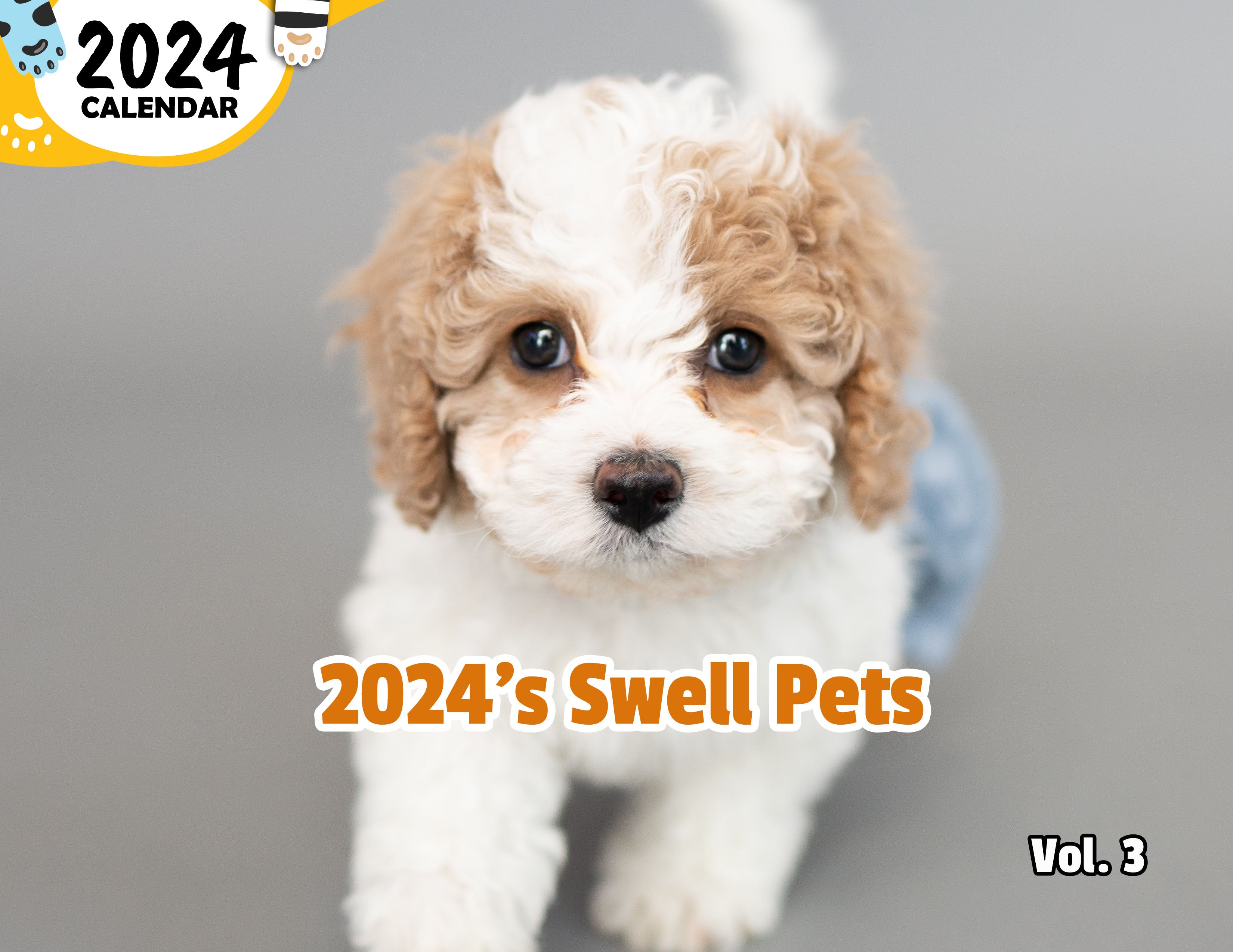 2024's Swell Pets Volume Three 2024 Wall Calendar (PreOrder) Praise