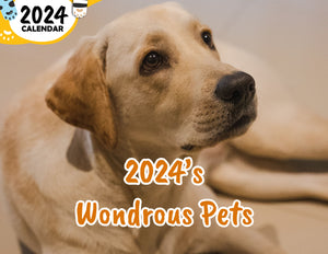 2024's Wondrous Pets: 2024 Wall Calendar (Published)