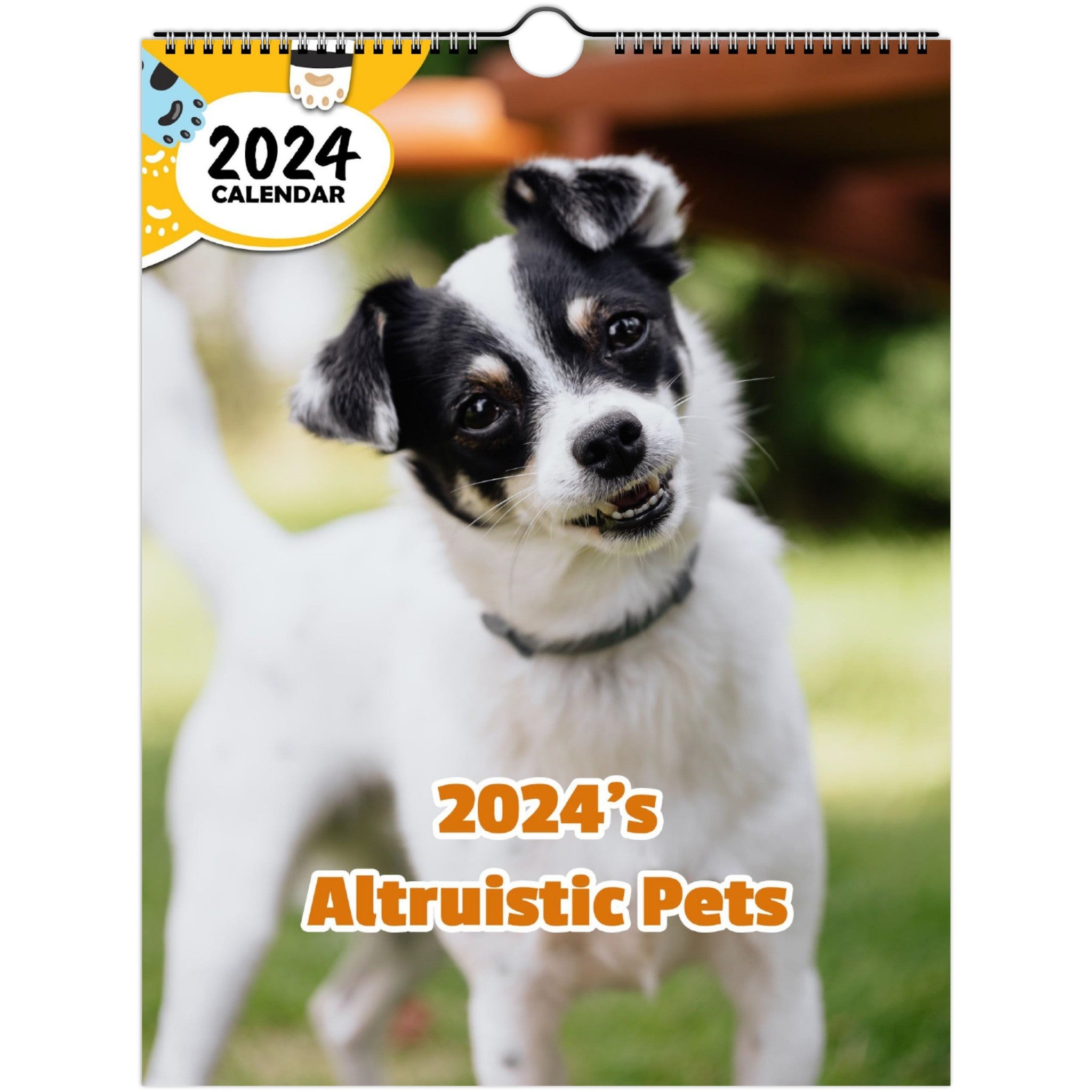 2024's Altruistic Pets: 2024 Wall Calendar (Published)