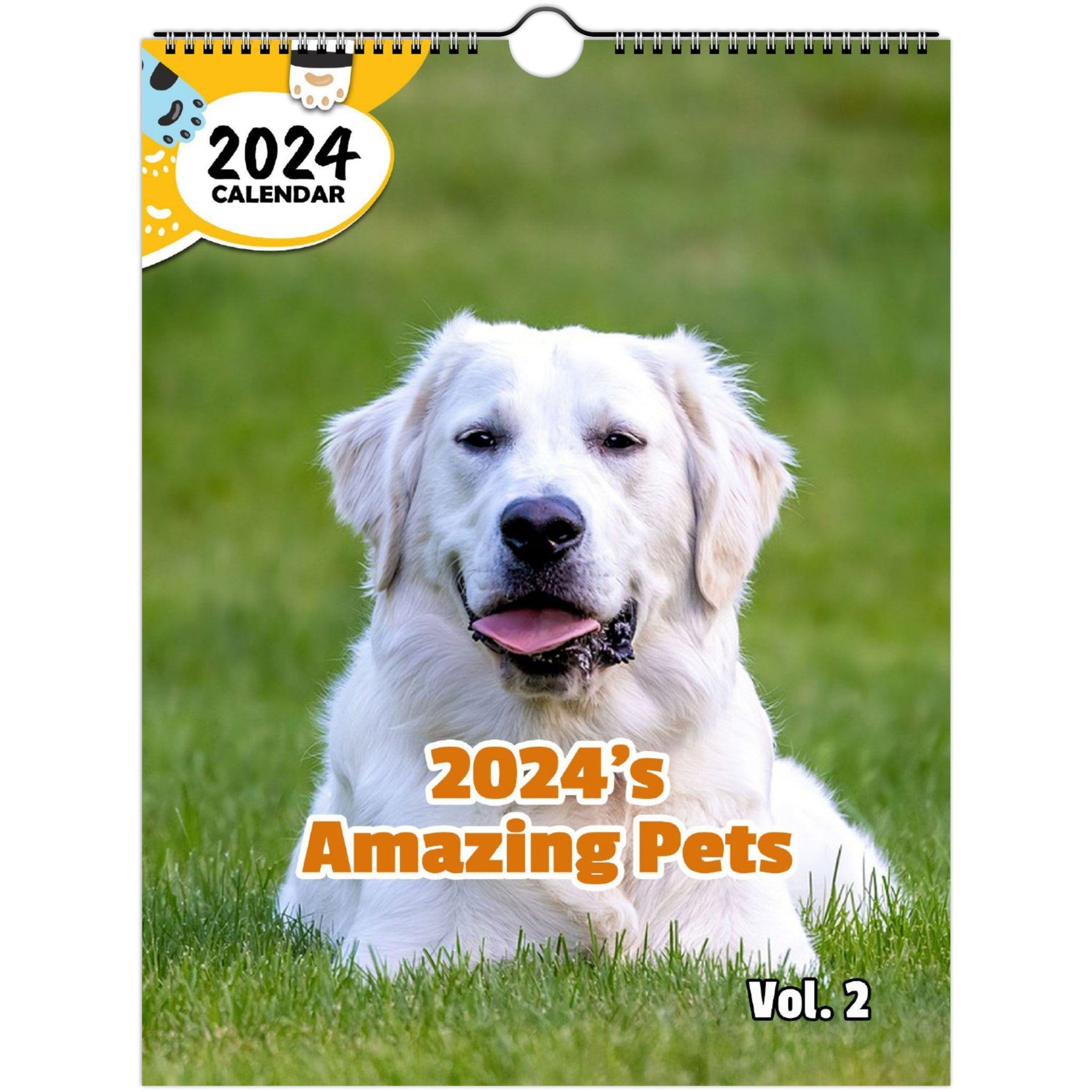 2024's Amazing Pets Volume Two: 2024 Wall Calendar (Published)