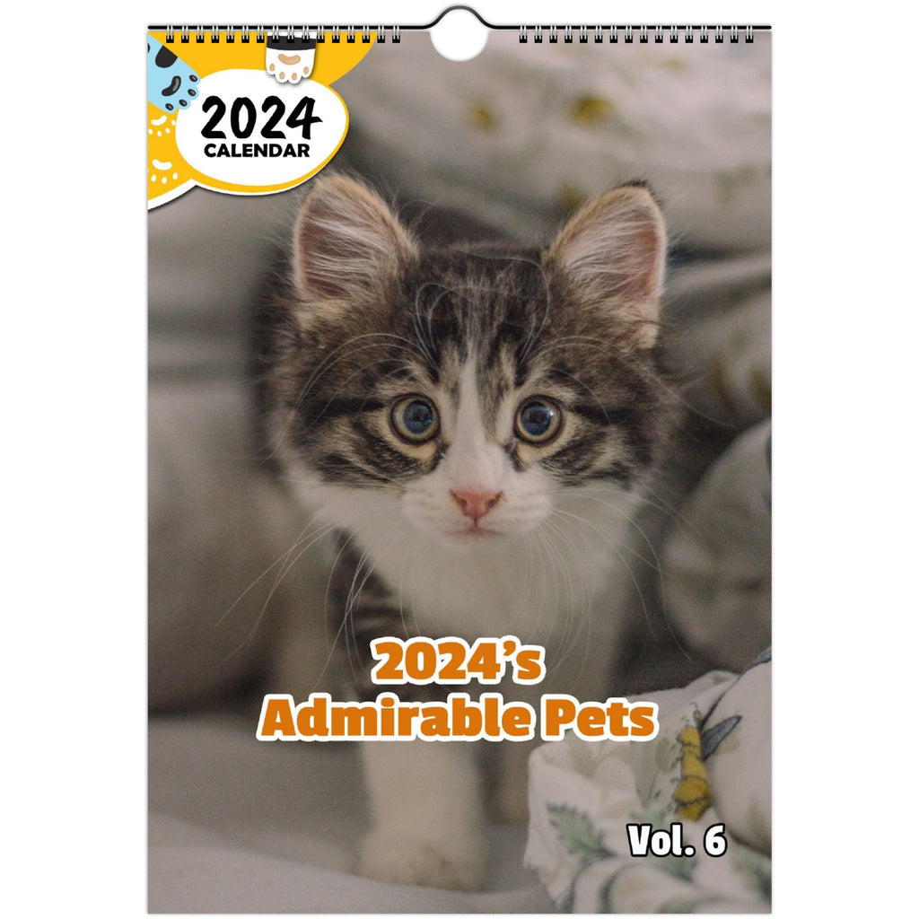 2024's Admirable Pets Volume Six: 2024 Wall Calendar (Published)