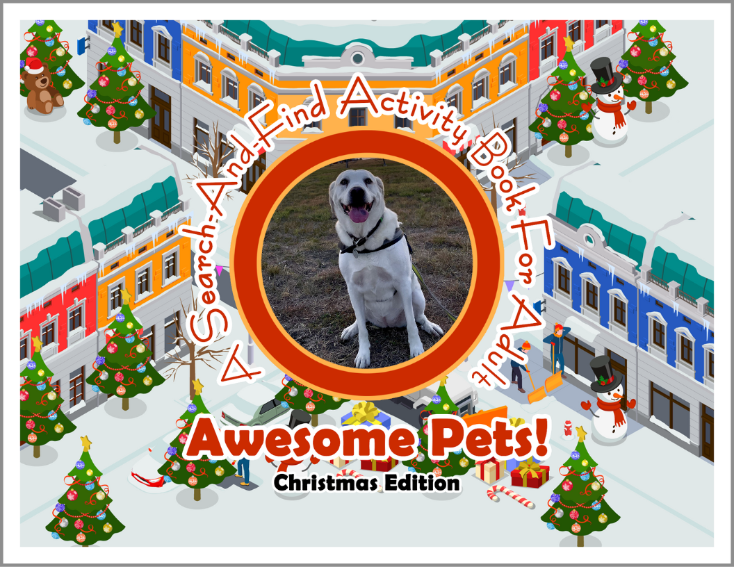 Awesome Pets: Christmas Edition (A Search-And-Find Activity Book For All Ages) (Pre-Order)