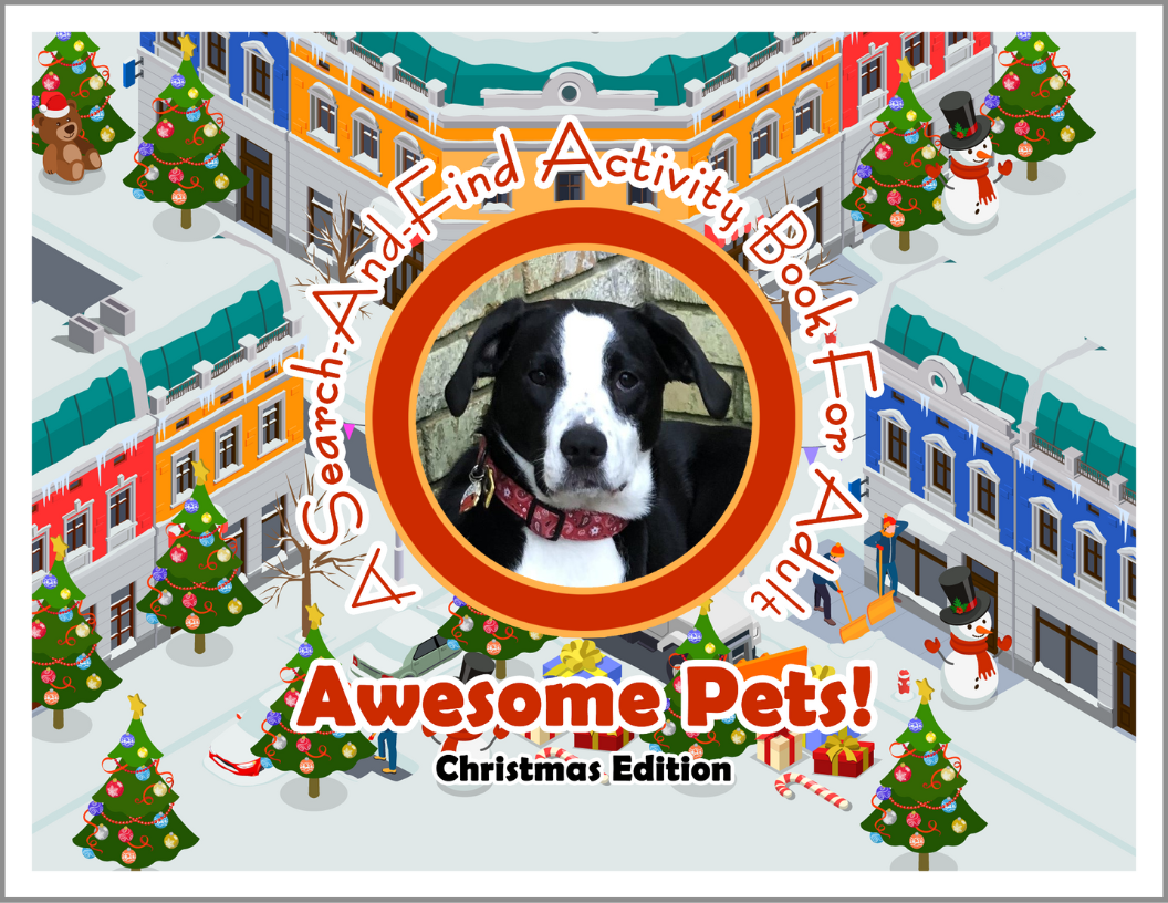 Awesome Pets: Christmas Edition (A Search-And-Find Activity Book For All Ages) (Pre-Order)