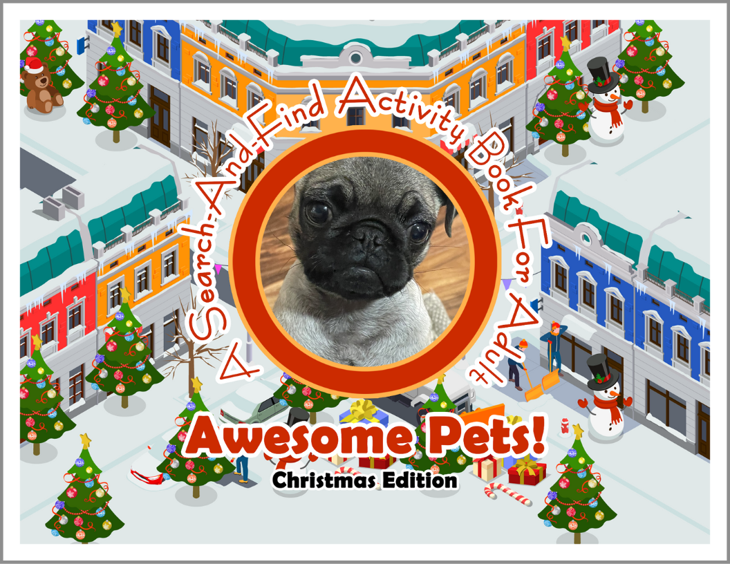 Awesome Pets: Christmas Edition (A Search-And-Find Activity Book For All Ages) (Pre-Order)