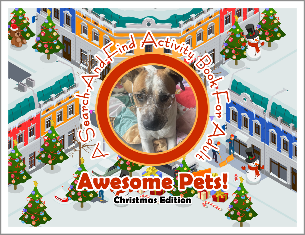 Awesome Pets: Christmas Edition (A Search-And-Find Activity Book For All Ages) (Pre-Order)