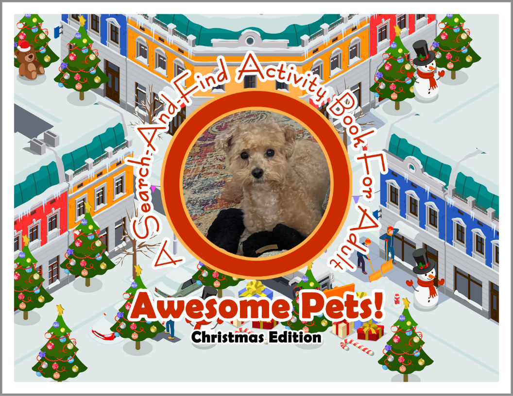 Awesome Pets: Christmas Edition (A Search-And-Find Activity Book For All Ages) (Pre-Order)