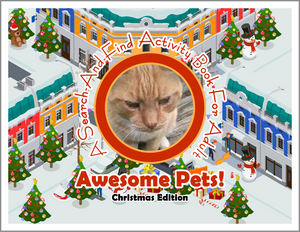 Awesome Pets: Christmas Edition (A Search-And-Find Activity Book For All Ages) (Pre-Order)