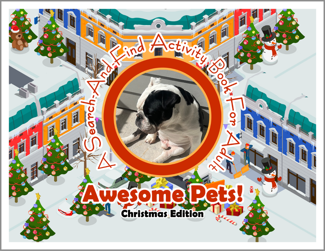 Awesome Pets: Christmas Edition (A Search-And-Find Activity Book For All Ages) (Pre-Order)