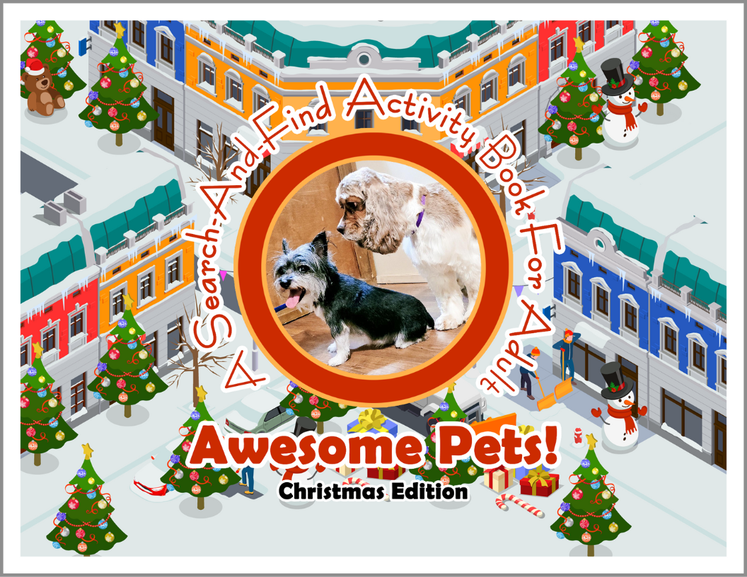 Awesome Pets: Christmas Edition (A Search-And-Find Activity Book For All Ages) (Pre-Order)