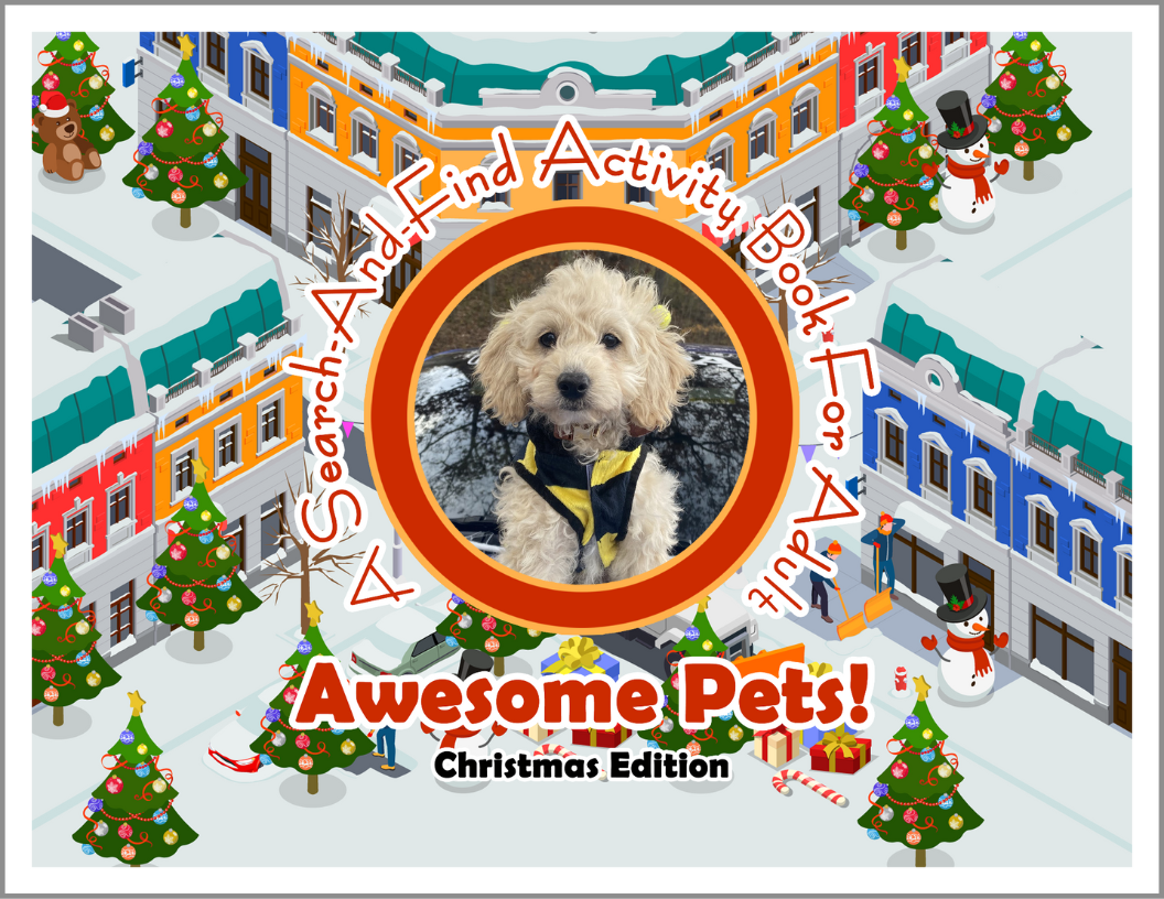 Awesome Pets: Christmas Edition (A Search-And-Find Activity Book For All Ages) (Pre-Order)