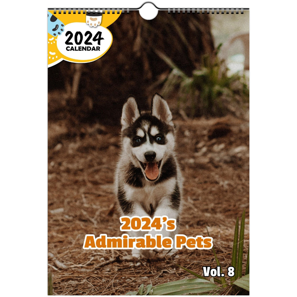 2024's Admirable Pets Volume Eight: 2024 Wall Calendar (Published)