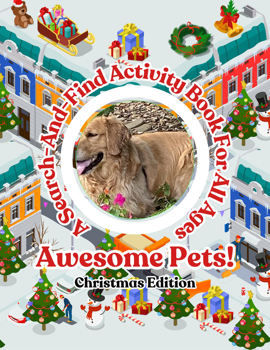 Awesome Pets: Christmas Edition (a Search-and-find Activity Book For A 